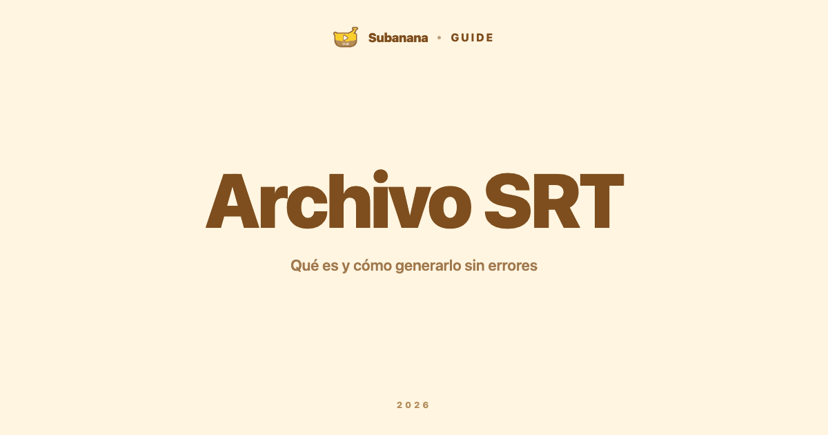Ilustración: cómo generar un archivo SRT correcto con Subanana