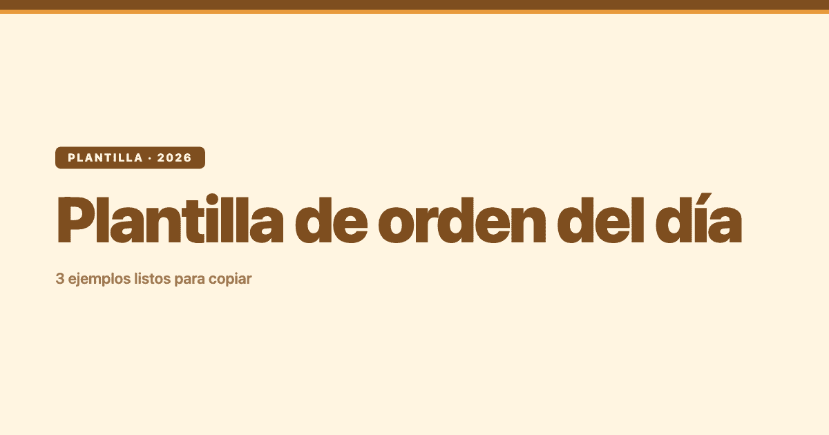Plantilla de orden del día de una reunión: tres ejemplos listos para copiar