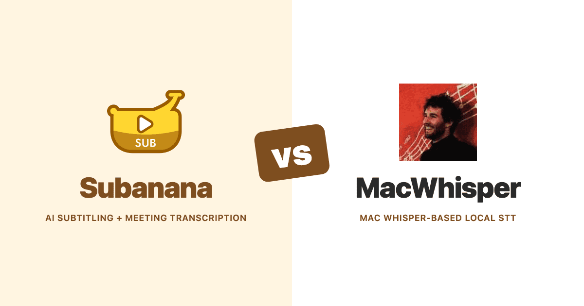 Subanana 對 MacWhisper — 字幕翻譯比較主視覺