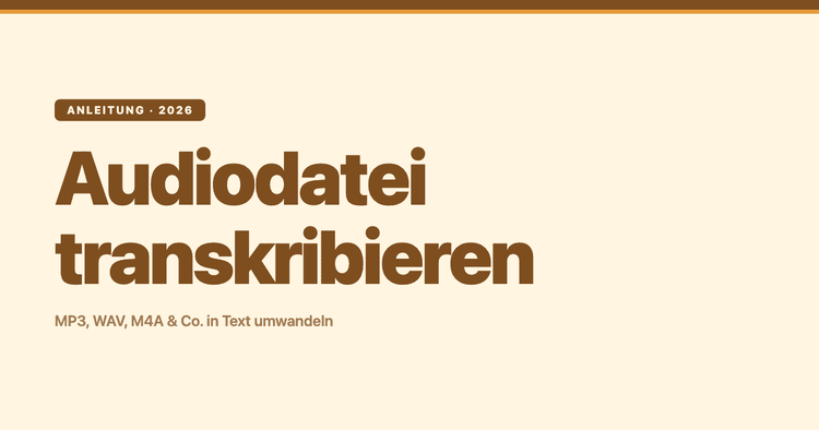 Audiodatei transkribieren: MP3, WAV, M4A & Co. in Text umwandeln