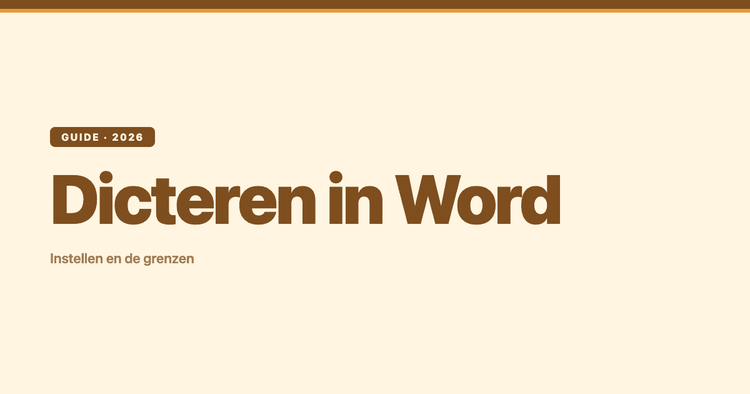 Dicteren in Word: instellen, ontbrekende knop en de grenzen (2026)