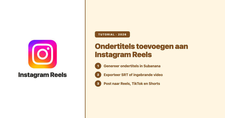 Ondertitels toevoegen aan Instagram Reels (2026): ingebouwde bijschriften vs. AI-workflow