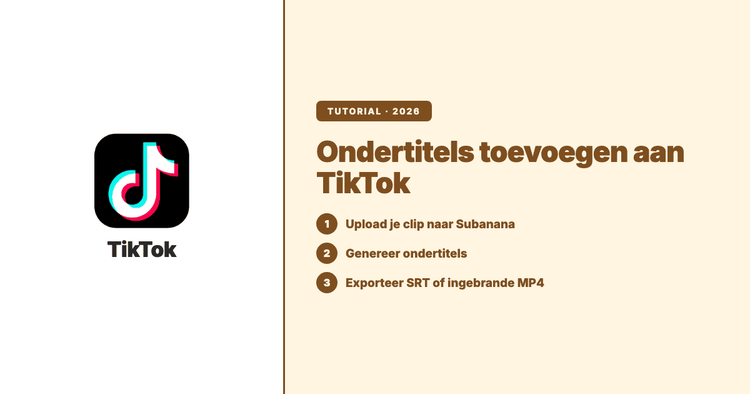 Ondertitels toevoegen aan TikTok (2026): native captions, handmatige tekst en de AI-workflow