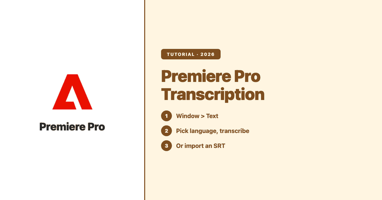 Premiere Pro Transcription: How It Works, Why It Fails, and When to Go Outside (2026)