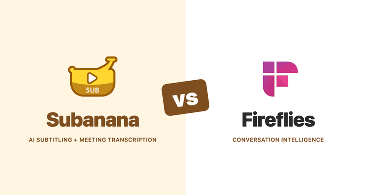 Subanana vs Fireflies (2026): A Documentation-Based Comparison