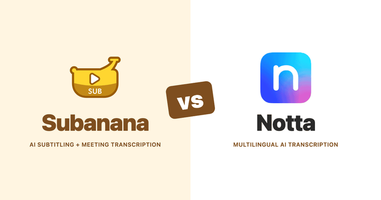 Subanana vs Notta (2026): Documentation-Based Comparison for Meeting AI