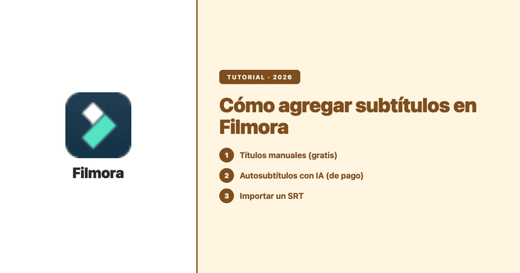 Cómo agregar subtítulos en Filmora (2026): autosubtítulos con IA y flujo con SRT