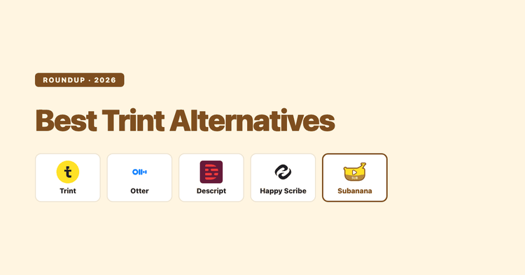 Best Trint Alternatives (2026): 4 Transcription Tools Compared on Price and Fit