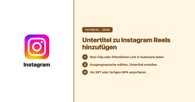 Untertitel zu Instagram Reels hinzufügen (2026): Die drei Methoden, die wirklich funktionieren