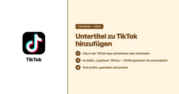 Untertitel zu TikTok hinzufügen (2026): Native Captions, manueller Text und der KI-Workflow