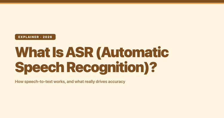 What Is ASR (Automatic Speech Recognition)? How It Works, and What Drives Accuracy