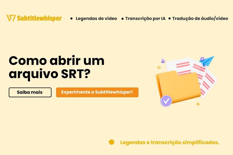 Como abrir um arquivo SRT?