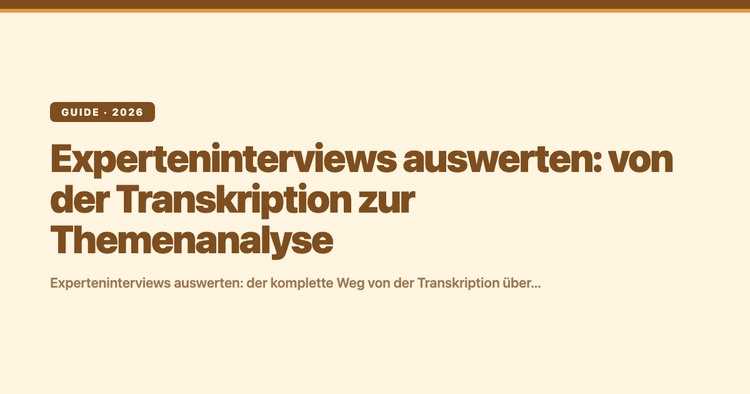 Experteninterviews auswerten: von der Transkription zur Themenanalyse