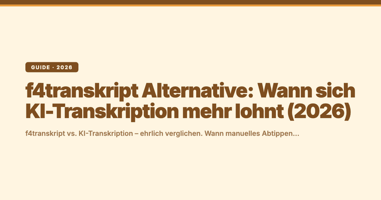 f4transkript Alternative: Wann sich KI-Transkription mehr lohnt (2026)
