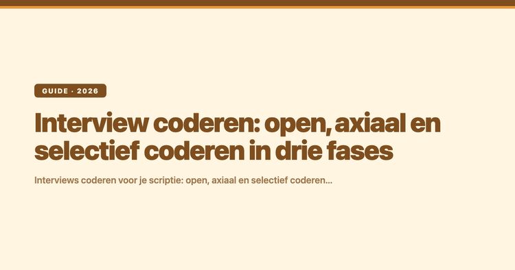 Open coderen, axiaal coderen en selectief coderen: interview coderen in 3 fases