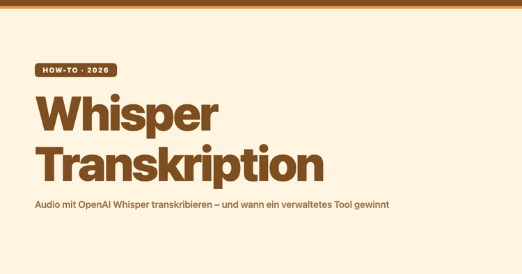 Whisper Transkription: Audio mit OpenAI Whisper transkribieren (und wann ein verwaltetes Tool gewinnt)
