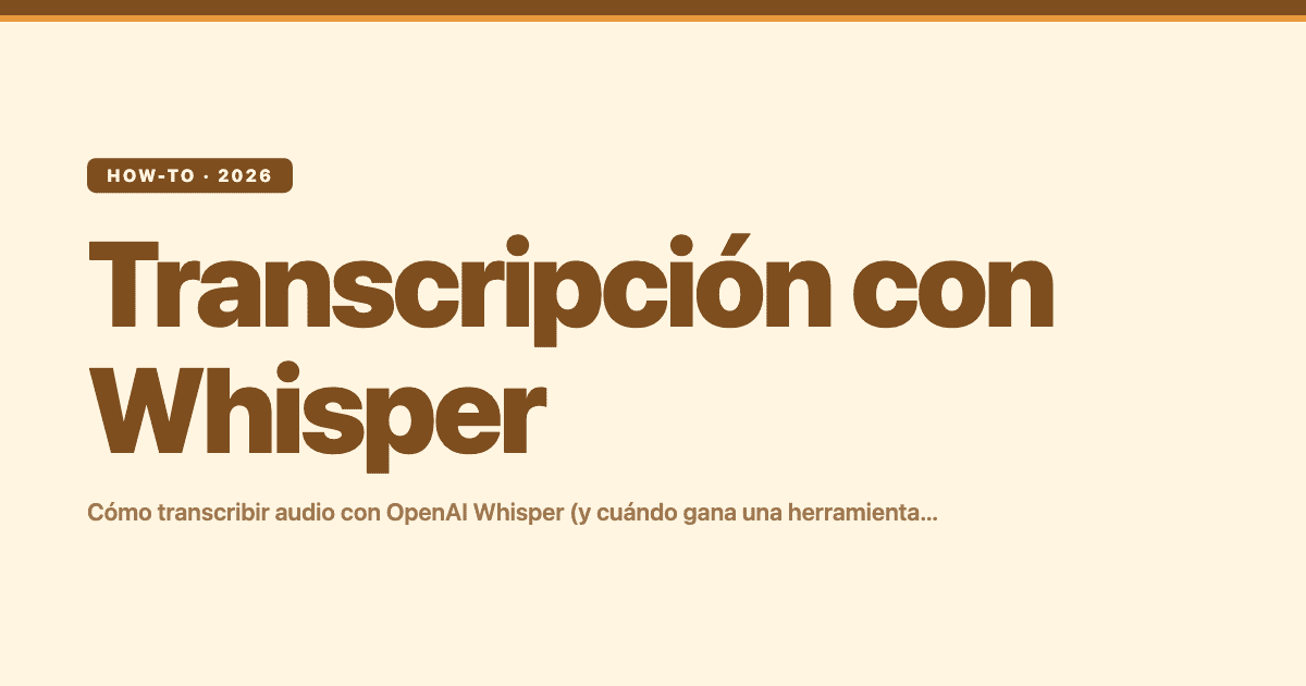 Transcripción con Whisper: cómo transcribir audio con OpenAI Whisper (y cuándo gana una herramienta gestionada)
